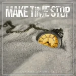 Do More Things To Make Time Stop cover art